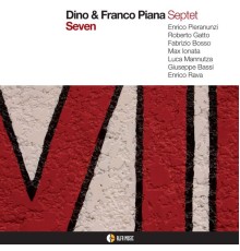 Dino & Franco Piana Septet - Seven