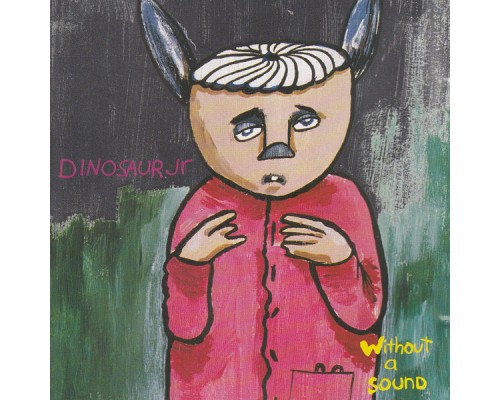 Dinosaur Jr. - Without a Sound