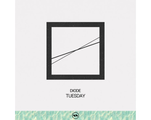 Diode - Tuesday