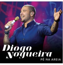 Diogo Nogueira - Pé Na Areia (Ao Vivo)