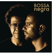 Diogo Nogueira - Bossa Negra