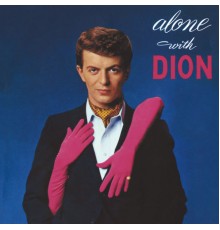 Dion - Alone With Dion