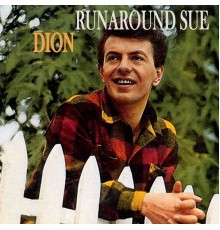 Dion - Dion - Runaround Sue!!