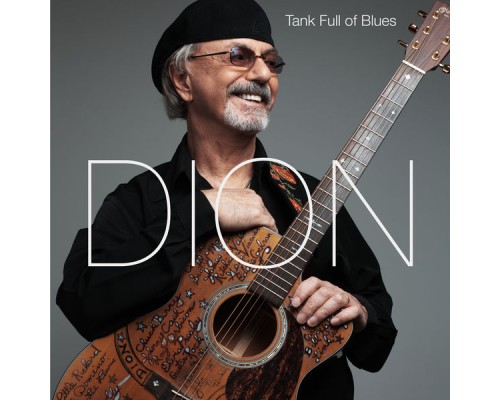 Dion - Tank Full of Blues