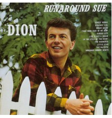 Dion - Runaround Sue