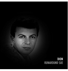 Dion - Runaround Sue