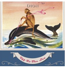 Dion - Off To The Sea