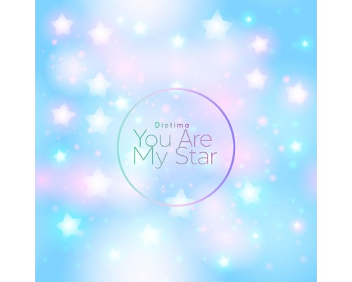 Diotima - You Are My Star