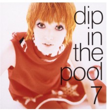 Dip In The Pool - Seven