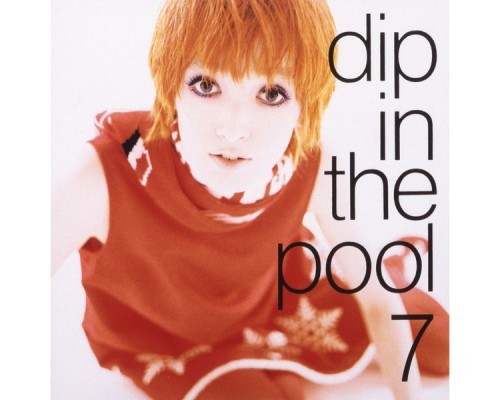 Dip In The Pool - Seven