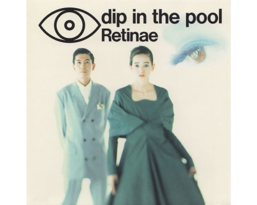 Dip In The Pool - Retinae