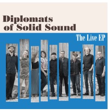 Diplomats Of Solid Sound - The Live EP (Unreleased Live Track)
