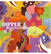 Dipper - Sleepless Nights
