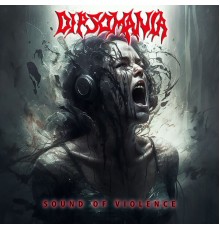 Dipsomania - Sound Of Violence