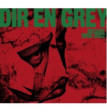 Dir En Grey - DECADE 1998-2002