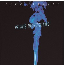 Dire Straits - Private Investigations / Badges, Posters, Stickers, T-Shirts