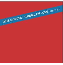 Dire Straits - Tunnel Of Love