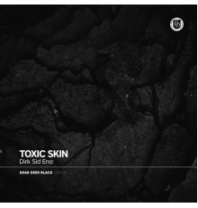 Dirk Sid Eno - Toxic Skin