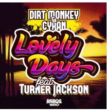 Dirt Monkey - Lovely Days