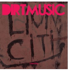 Dirtmusic - Lion City