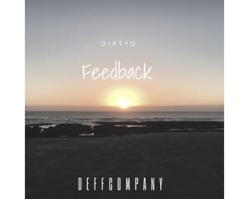 DirtyQ - Feed Back