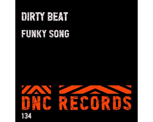 Dirty Beat - Funky Song