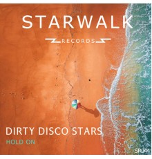 Dirty Disco Stars - Hold On