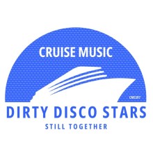 Dirty Disco Stars - Still Together