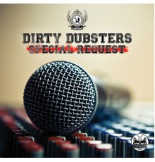 Dirty Dubsters - Special Request