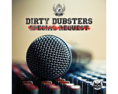 Dirty Dubsters - Special Request