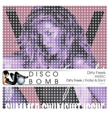 Dirty Freek - FNTSTC (Remixes)