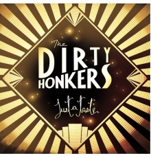 Dirty Honkers - Just a Taste