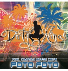Dirty Ninos - Poto Foto (feat. Chateau Rouge Crew) - EP