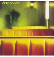 Dirty Poodle - Dirty Poodle