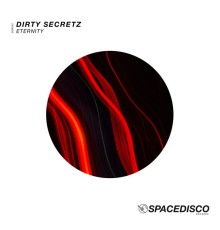 Dirty Secretz - Eternity