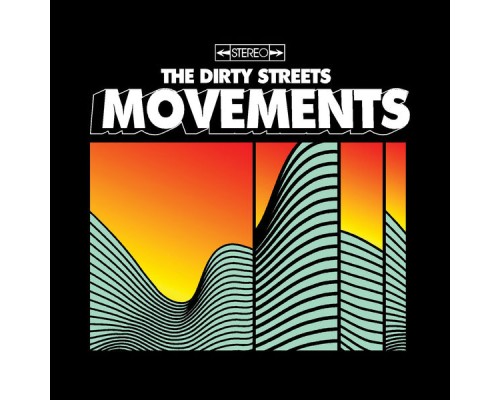 Dirty Streets - Movements