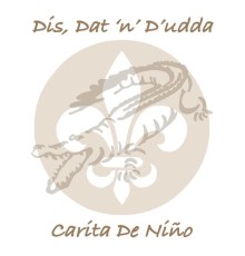 Dis, Dat `N` D`Udda - Carita De Nino