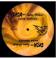 Disa Ft.Tasha Hendrixx - Shine Remixes