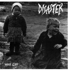 Disaster - War Cry