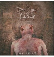 Disastrous Murmur - Santo Subito