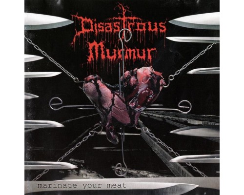 Disastrous Murmur - Marinate Your Meat