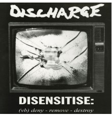 Discharge - Disensitise