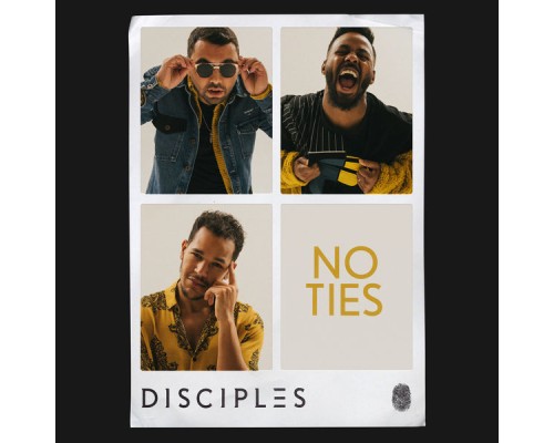 Disciples - No Ties