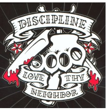 Discipline - Love Thy Neighbor