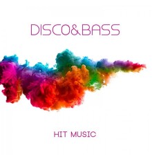 Disco&Bass - Hit Music