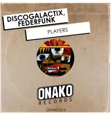 DiscoGalactiX, FederFunk - Players