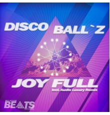 Disco Ball'z - Joy Full