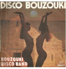 Disco Bouzouki Band - Disco Bouzouki