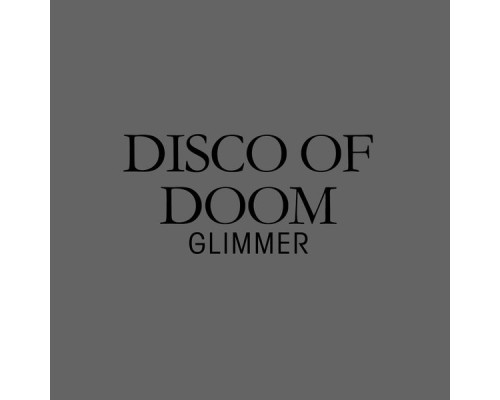 Disco of Doom - Glimmer