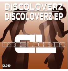 Discoloverz - Discoloverz EP (Original Mix)